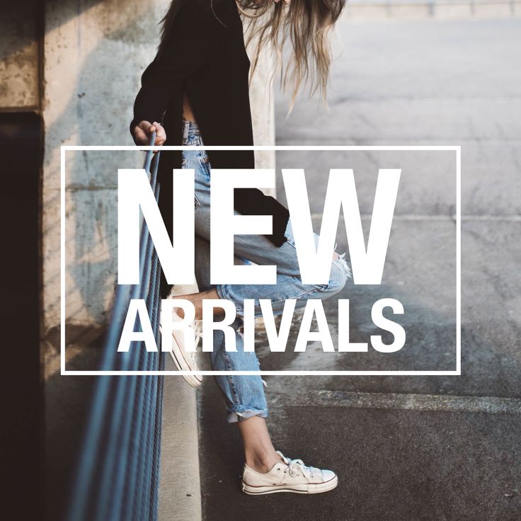New Arrivals